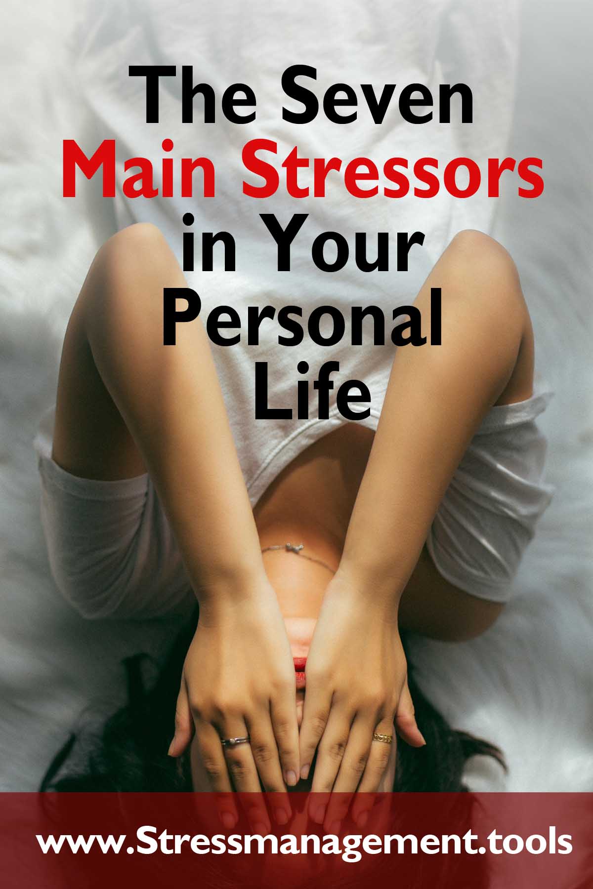 The Seven Main Stressors in Your Personal Life