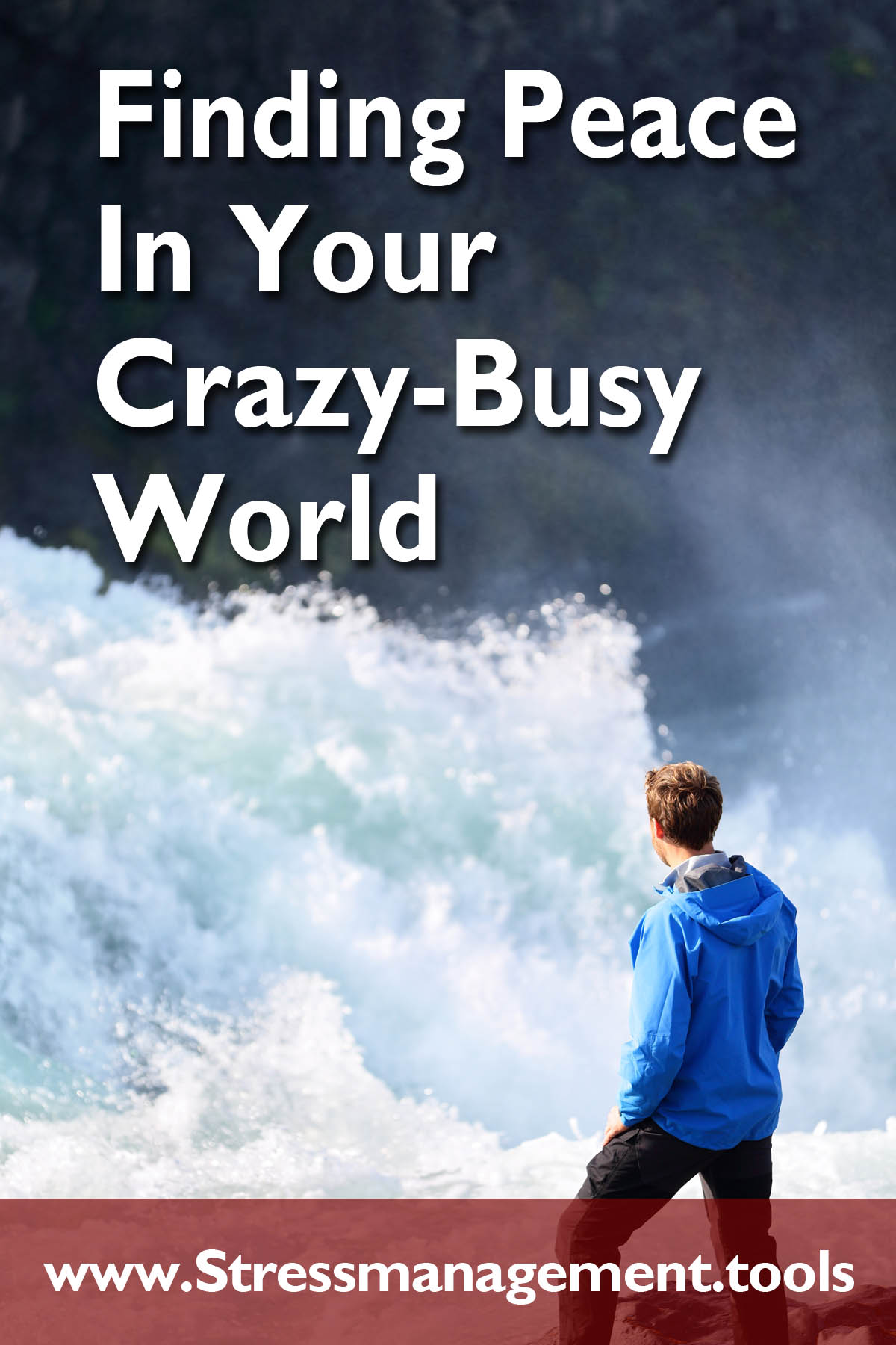 Finding Peace In Your Crazy-Busy World